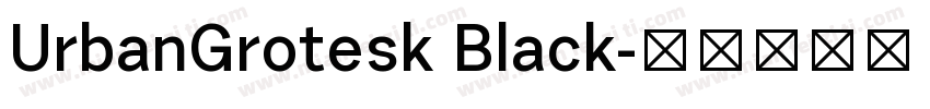 UrbanGrotesk Black字体转换
